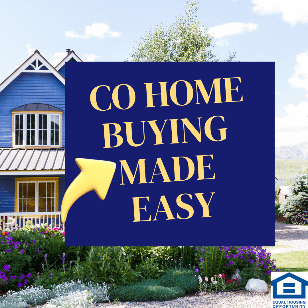 Colorado Home Buying Made Easy